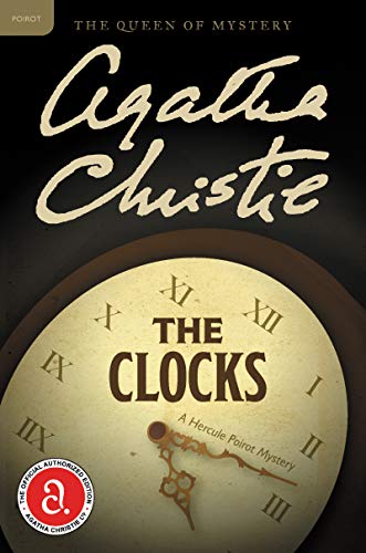 The Clocks: A Hercule Poirot Mystery (Hercule Poirot series Book 34) book cover