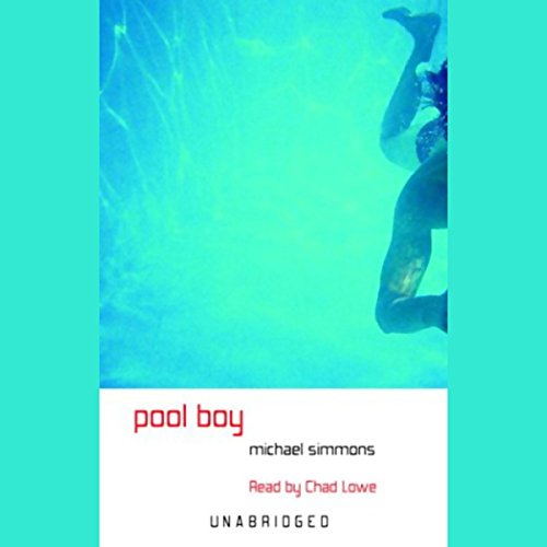 Pool Boy (Audible Audio Edition) Michael Simmons, Chad