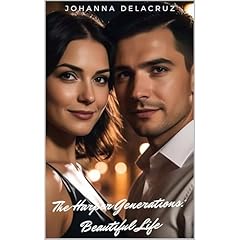 The Harper Generations: Beautiful Life Audiolibro Por Johanna Delacruz arte de portada