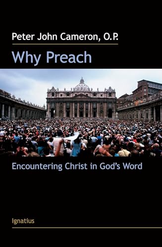 Why Preach?: Encountering Christ in God's Word