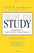 How to Study: Suggestions for High-School and College Students (3rd Edition)