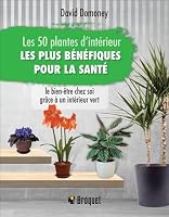 Les 50 plantes d'intérieur les plus bénéfiques pour la santé 2896547401 Book Cover
