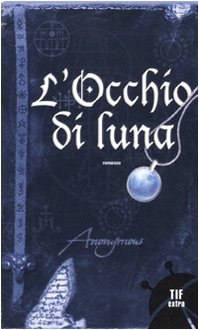 L'occhio di luna L'occhio di luna