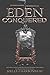 Eden Conquered: An Epic YA Fantasy of Royal Twins, Exile, and the Battle for the Crown (Dividing Eden)