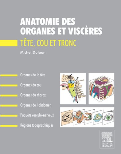 🔊📂📁📖 Télécharger 👏👍 Anatomie des organes et viscères: Tête, cou et tronc (Hors collection) Francais PDF