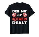 Herren Der Mit Dem Rotwein Dealt - Rotwein Fan Weinhändler T-Shirt