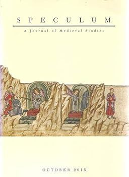 Speculum: A Journal of Medieval Studies. Volume 90, No. 4 (October 2015). Contents, Volume 90
