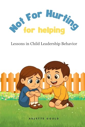 Not for Hurting: For Helping