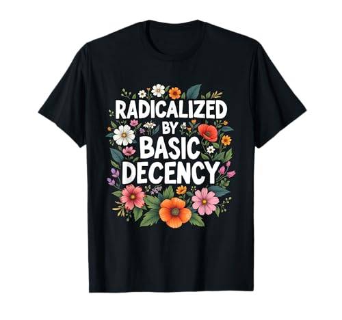 Photo de Décence Radicalisée Par Les Fleurs T-Shirt