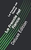  La freccia nel fianco: Deluxe Edition
