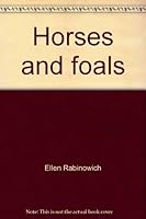 Horses and foals (An Easy-read fact book) 0531022722 Book Cover