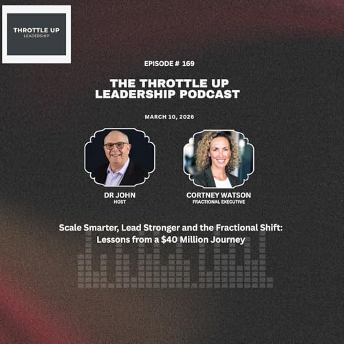 Episode 169: Scale Smarter, Lead Stronger and the Fractional Shift: Lessons from a $40 million journey with Cortney Watson