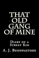 That Old Gang Of Mine 1480297852 Book Cover