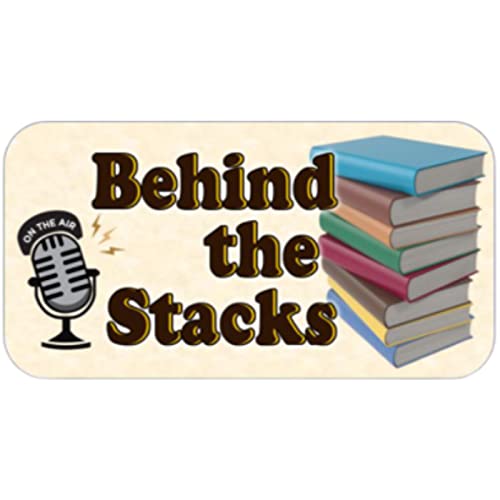 Episode 32 - Behind the Stacks is Back! cover art