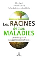 Les racines de nos maladies : Les conséquences insoupçonnées de la toxicité 2716315523 Book Cover