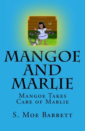 Mangoe and Marlie: Mangoe Takes Care of Marlie