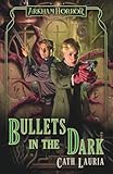 Bullets in the Dark: An Arkham Horror Novel