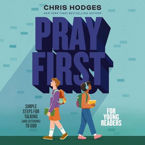 Pray First for Young Readers by Chris Hodges episode artwork
