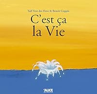 C'Est a la Vie (English and French Edition) 2930182563 Book Cover