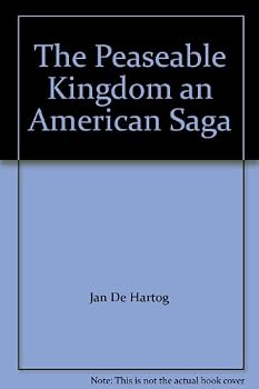 The Peaseable Kingdom an American Saga