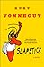 Slapstick  or Lonesome No More!: A Novel