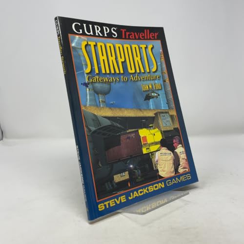 Gurps Traveller: Starports : Gateways to Adventure