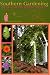 Southern Gardening: An Environmentally Sensitive Approach