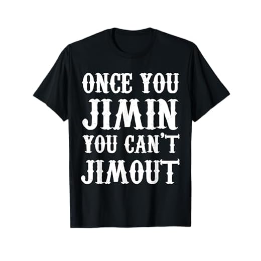 Once you Jimin You can't Jimout T-Shirt