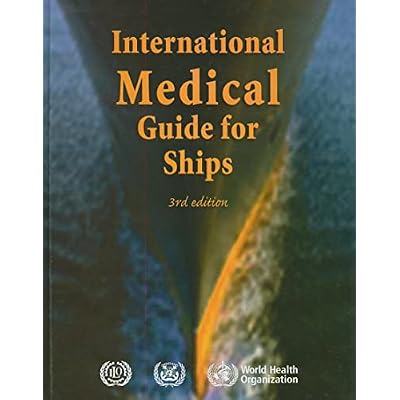 International medical guide for ships: including the ships medicine chest