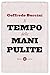 Il Tempo Delle Mani Pulite - 3