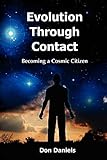 Evolution Through Contact: Becoming a Cosmic Citizen