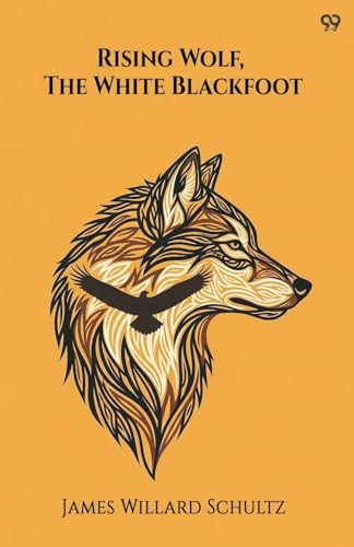 Rising Wolf, The White Blackfoot 9371813830 Book Cover