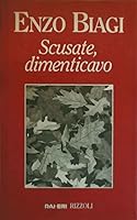 Scusate, dimenticavo 8817845434 Book Cover