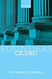  Cicero: Political Philosophy (Founders of Modern Political and Social Thought) (English Edition)