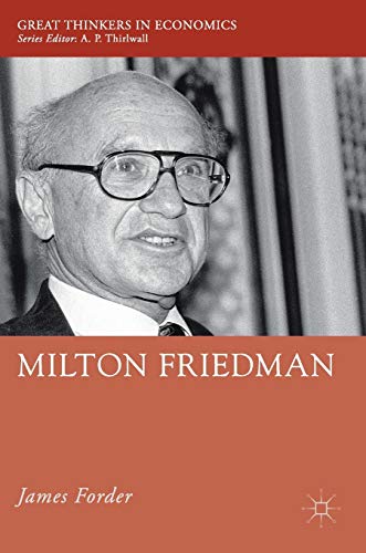 Milton Friedman (Great Thinkers in Economics)