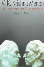 V. K. Krishna Menon: A Personal Memoir
