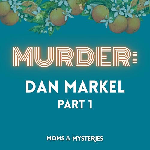 The Killing of Professor Dan Markel: A Family Feud Turns Deadly (Part 1) Podcast Por arte de portada