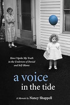 Paperback A Voice in the Tide: How I Spoke My Truth in the Undertow of Denial and Self-Blame Book