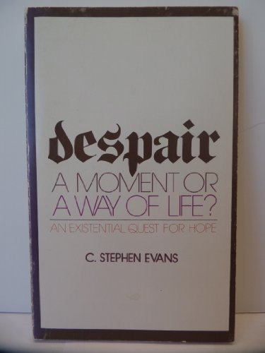 Despair, a moment or a way of life? 0877846995 Book Cover