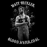 Blood, Water, Coal [Explicit]