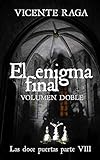 internet de las cosas ejemplos ventajas y desventajas  El enigma final - Volumen doble: Las doce puertas parte VIII