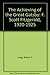 The Achieving of the Great Gatsby: F. Scott Fitzgerald, 1920-1925