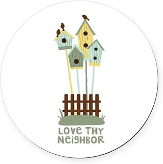 CafePress Love Thy Neighbor 5.5" Round Car Magnet Magnetic Bumper Display