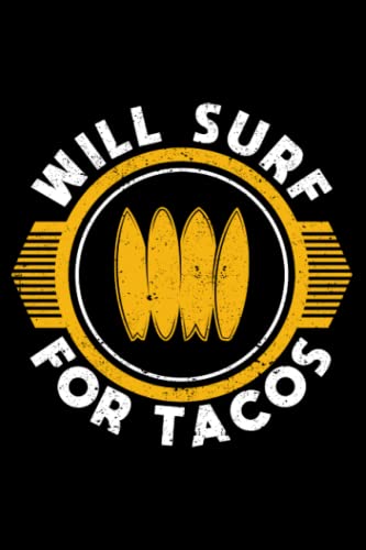 image for Will Surf For Tacos Funny Wakesurf Mexican Wakeboarding: Wakeboarding 