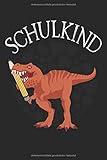  Einschulung Dino T-Rex Schulkind 2020 Notizbuch: DIN A5 Kariert 120 Seiten  Planer Tagebuch Notizheft Notizblock Journal To Do Liste  Perfektes Schulanfang Geschenk Jungen