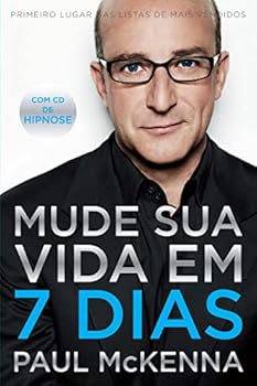 Mude Sua Vida Em 7 Dias - Change Your Life In 7 Days (Em Portugues do Brasil)