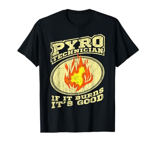 Pyro Technician Fireworks Fireworks T-Shirt