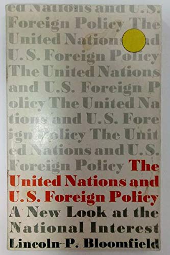 The United Nations and U.S. Foreign Policy B0007DNS04 Book Cover