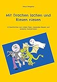 riesen drachen playmobil  Mit Drachen lachen und Riesen niesen: 14 Geschichten von wilden Feen, niesenden Riesen und anderen Zauberwesen