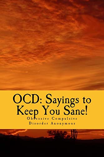 OCD: Sayings to Keep You Sane!: Reminders, Affirmations & Slogans
